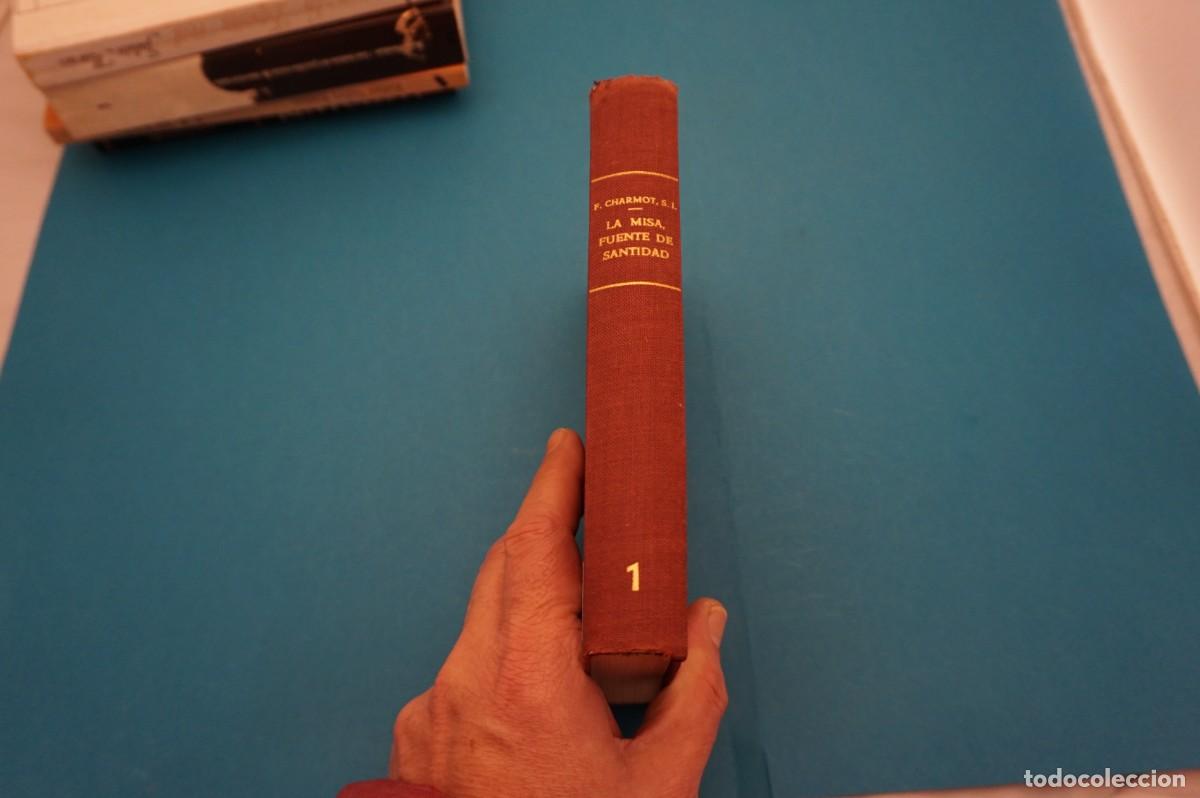 Libros: 10C/ LA MISA, FUENTE DE SANTIDAD - FRANCISCO CHARMOT - Foto 6