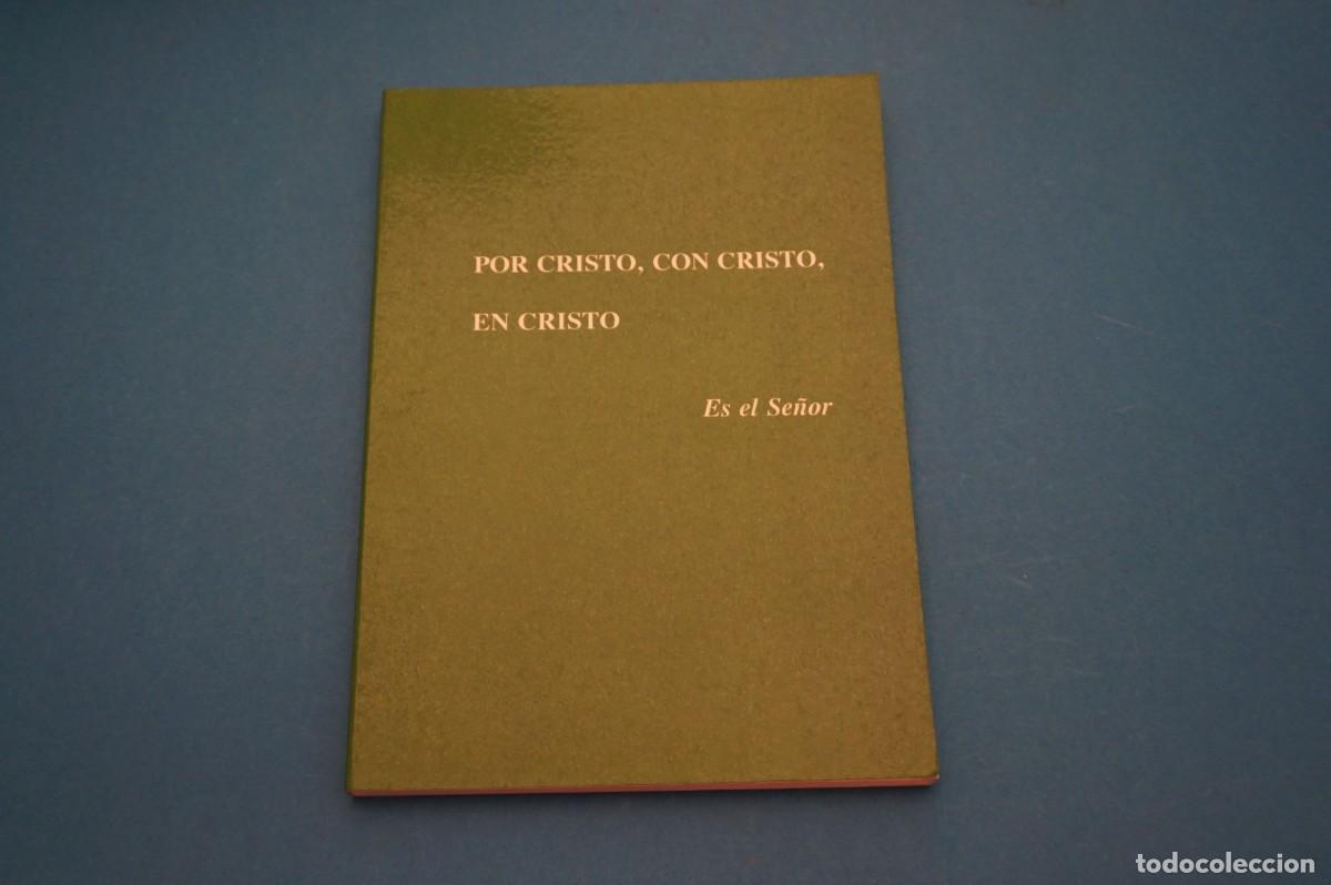 Libros: 22B/ POR CRISTO, CON CRISTO. EN CRISTO - ES EL SE&Ntilde;OR