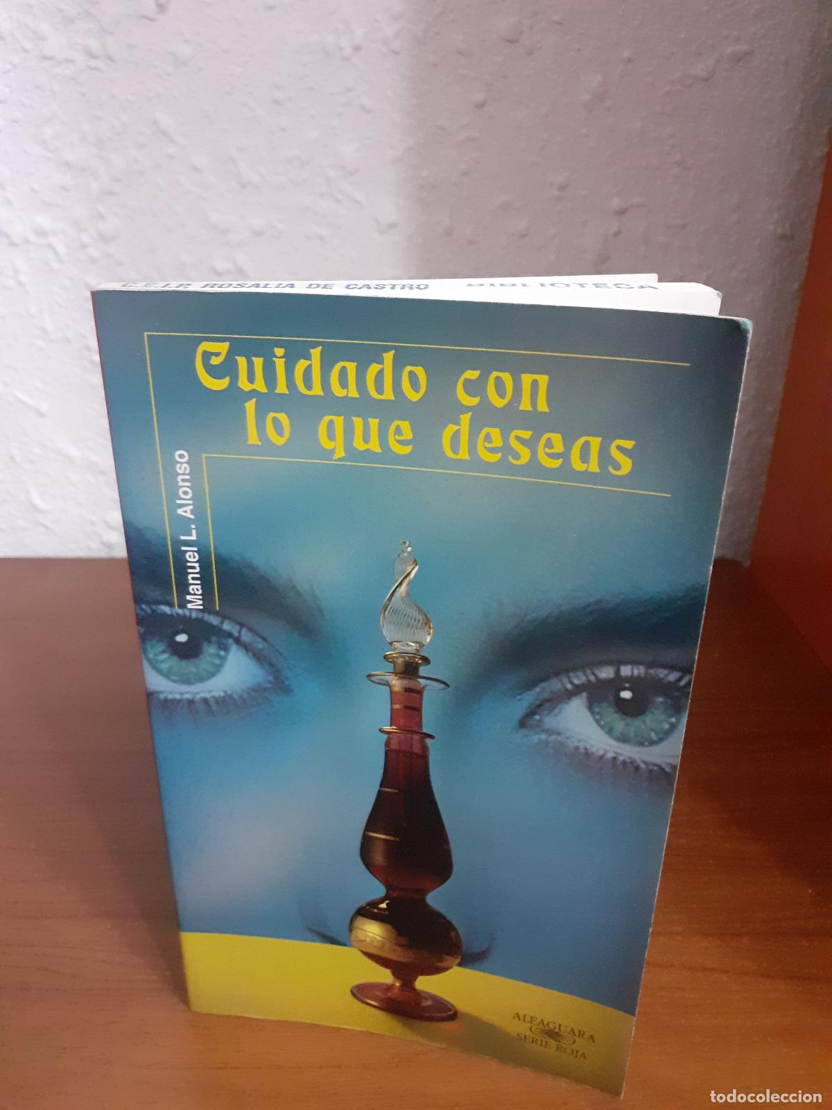 Libros: CUIDADO CON LO QUE DESEAS - Alonso, Manuel L. - Foto 1