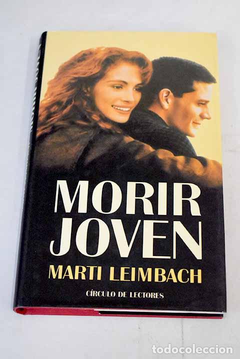 Libros: Morir joven: Leimbach, Marti.- Leimbach, Marti - Foto 1