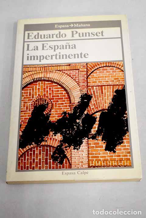Libros: La Espa&ntilde;a impertinente.- Punset, Eduardo - Foto 1