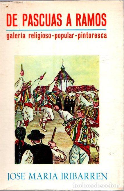 Libros: De Pascuas a Ramos - Iribarren, Jose Mar&iacute;a - Foto 1