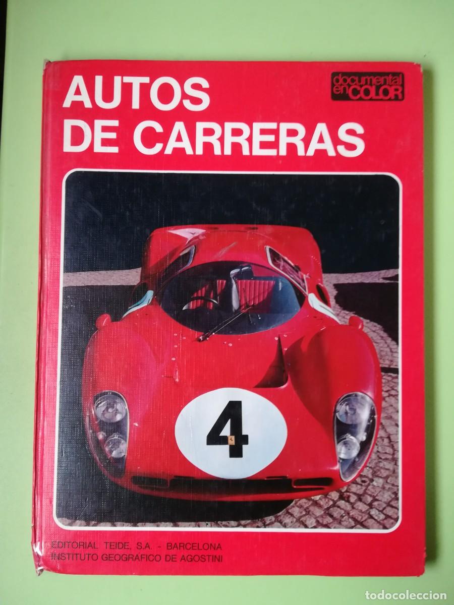 Libros: Autos de carreras documental en color Editorial Teide 1972 - Foto 1