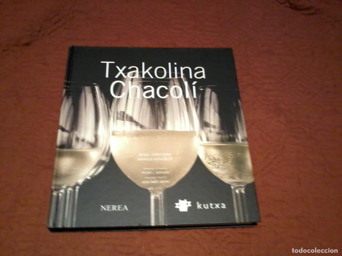 Libros: TXAKOLINA CHACOL&Iacute; NUEVO