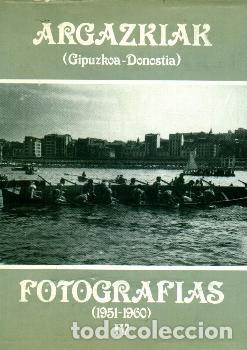 Libros: Argazkiak Gipuzkoa Donostia 1951-1960 Tomos 4 y 5