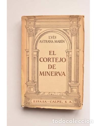 Libros: El cortejo de Minerva - ASTRANA MAR&Iacute;N, Luis - Foto 1