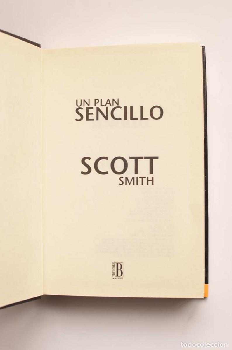 Libros: Un plan sencillo - SMITH, Scott - Foto 3