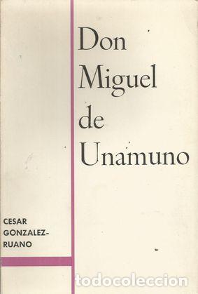 Libros: DON MIGUEL DE UNAMUNO - GONZALEZ-RUANO, CESAR - Foto 1