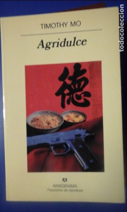 Libros: AGRIDULCE (novela) (Barcelona, 1995) - Timothy Mo - Foto 1