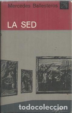 Libros: LA SED - BALLESTEROS, MERCEDES - Foto 1