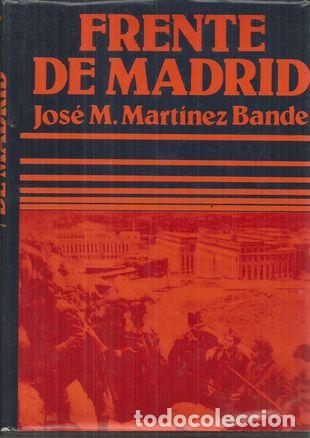 Libros: FRENTE DE MADRID - MART&Iacute;NEZ BANDE, JOS&Eacute; MANUEL - Foto 1
