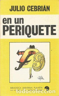 Libros: EN UN PERIQUETE - CEBRIAN, JULIO - Foto 1