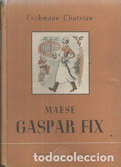 Libros: MAESE GASPAR FIX - CHATRIAN, ERCKMANN - Foto 1