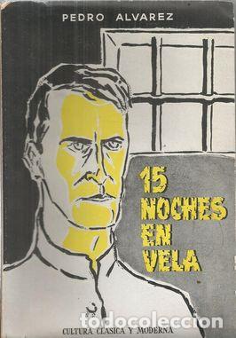Libros: 15 NOCHES EN VELA - ALVAREZ, PEDRO - Foto 1