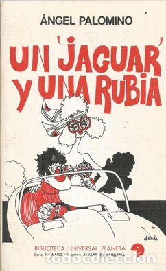 Libros: UN &rdquo;JAGUAR&rdquo; Y UNA RUBIA - PALOMINO, ANGEL - Foto 1