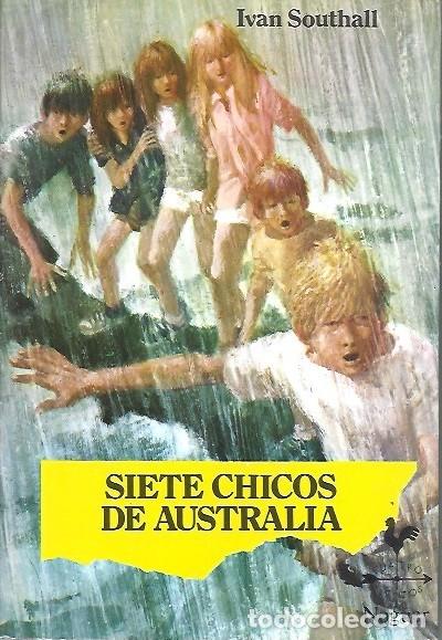 Libros: SIETE CHICOS DE AUSTRALIA IVAN SOUTHALL - Foto 1