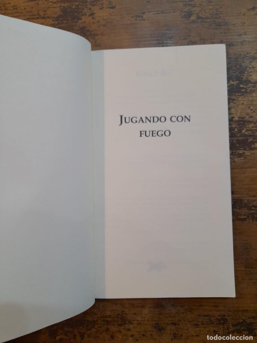 Libros: Jugando con fuego, Khal&oacute; Al&iacute; - Foto 2
