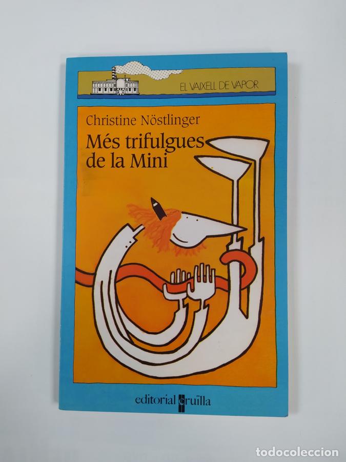 Libros: M&eacute;s trifulgues de la Mini. En catal&aacute;n. - Christine N&ouml;stlinger. TDK232 - Foto 1