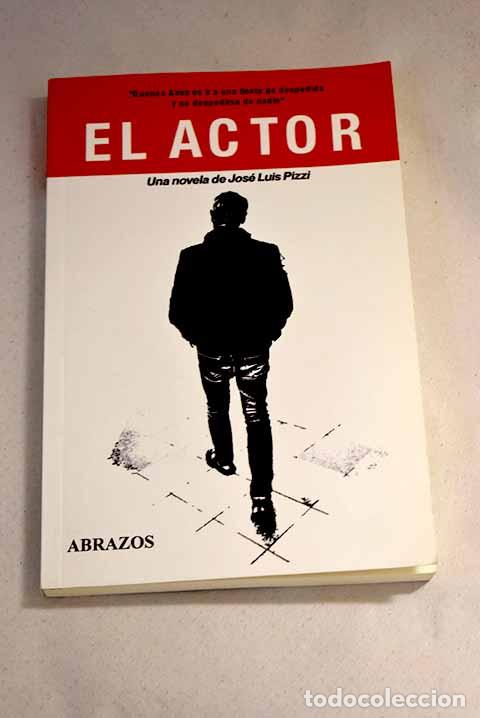 Libros: El actor: Pizzi, Jose Luis.- Pizzi, Jose Luis - Foto 1