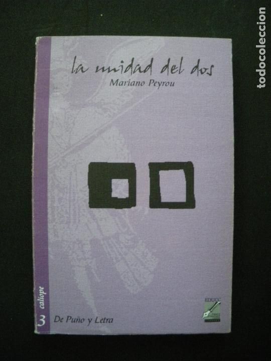 Libros: Mariano Peyrou - La unidad del dos - Foto 1
