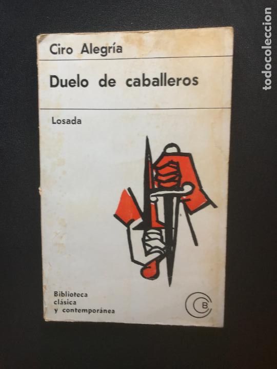 Libros: Ciro Alegr&iacute;a - Duelo de caballeros - Foto 1