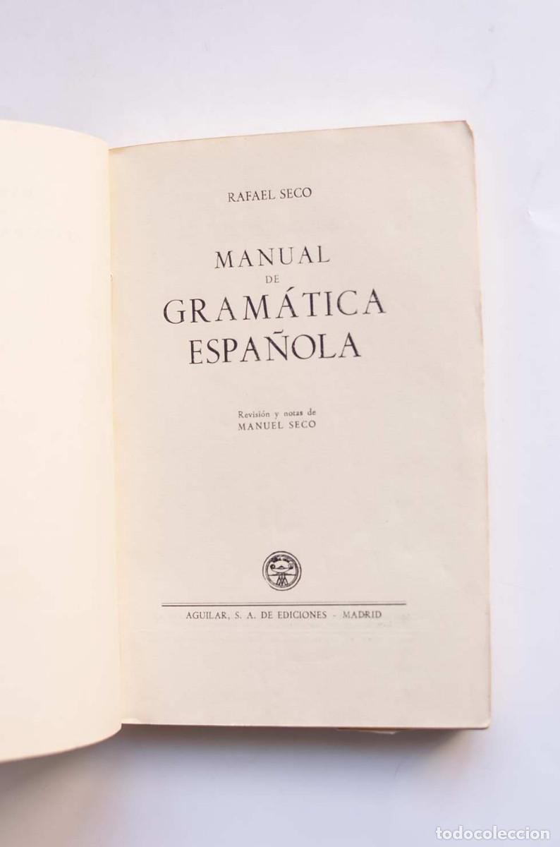 Libros: Manual de gram&aacute;tica espa&ntilde;ola - SECO, Rafael - Foto 2