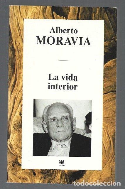 Libros: VIDA INTERIOR - LA - MORAVIA, ALBERTO - Foto 1