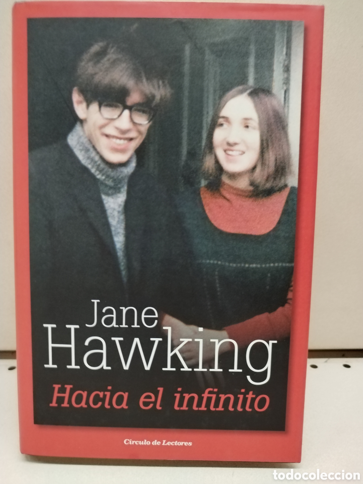 Libros: Hacia el infinito: mi vida con Stephen Hawking - Jane Hawking - Foto 1