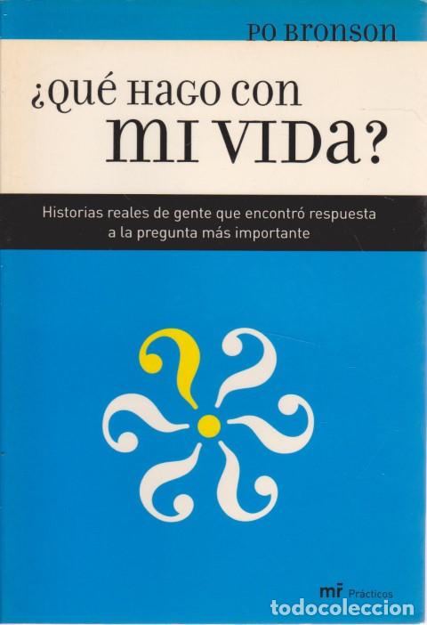 Libros: QU&Eacute; HAGO CON MI VIDA? - PO BRONSON - Foto 1