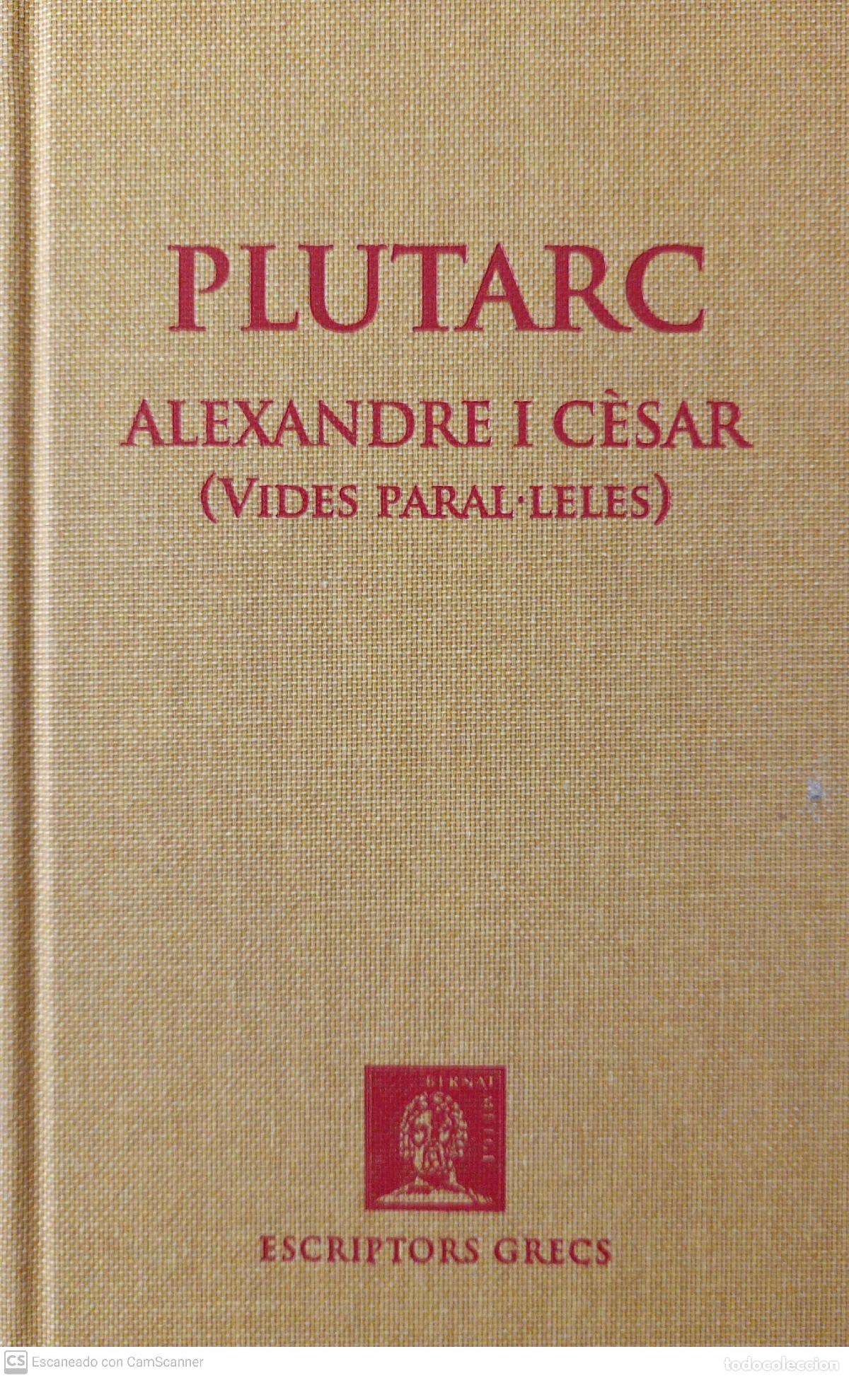 Libros: Alexandre i C&egrave;sar (Vides paral&middot;leles) - Plutarc - Foto 1