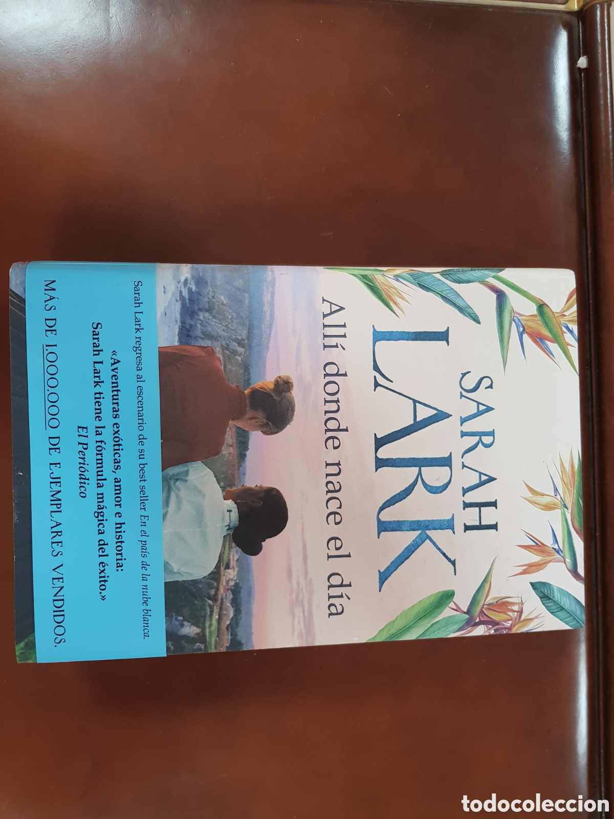 Libros: ALL&Iacute; DONDE NACE EL D&Iacute;A. SARAH LARK - Foto 2
