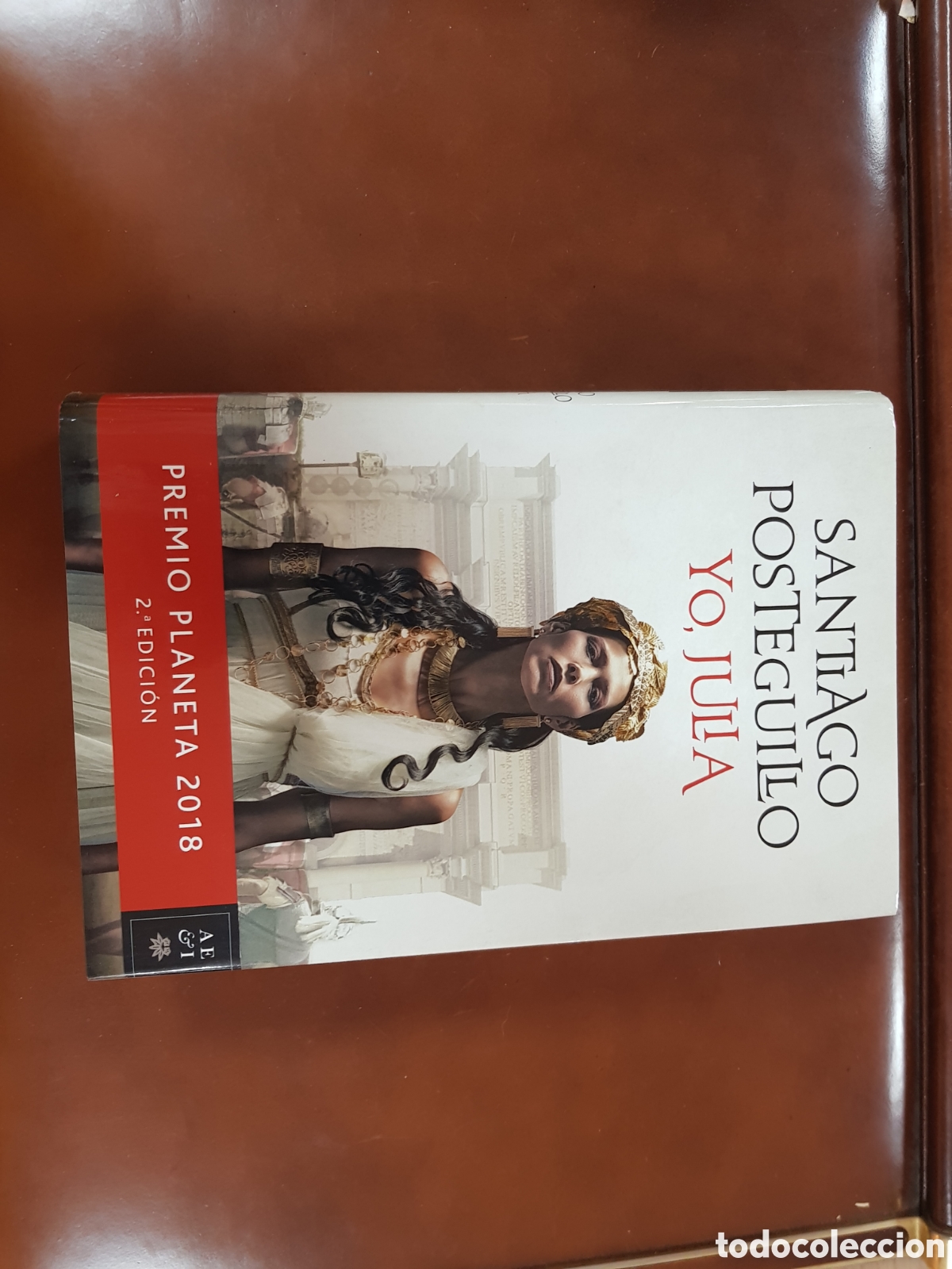 Libros: YO JULIA. SANTIAGO POSTEGUILLO. TAPA DURA - Foto 2