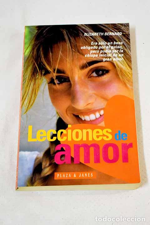 Libros: Lecciones de amor: Bernard, Elizabeth.- Bernard, Elizabeth - Foto 1