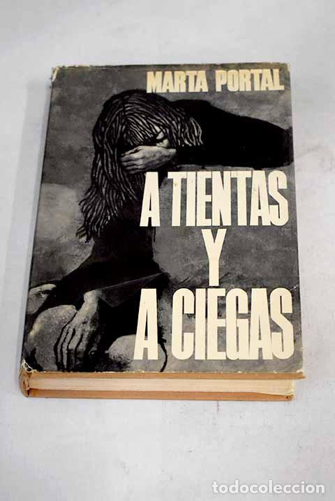 Libros: A tientas y a ciegas.- Portal, Marta - Foto 1