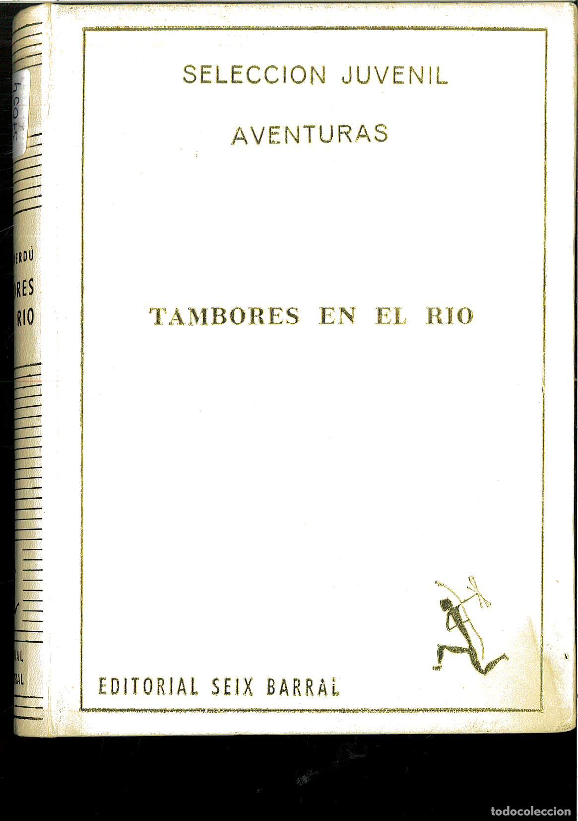Libros: TAMBORES EN EL R&Iacute;O - JOS&Eacute; VALLVERD&Uacute; - Foto 1