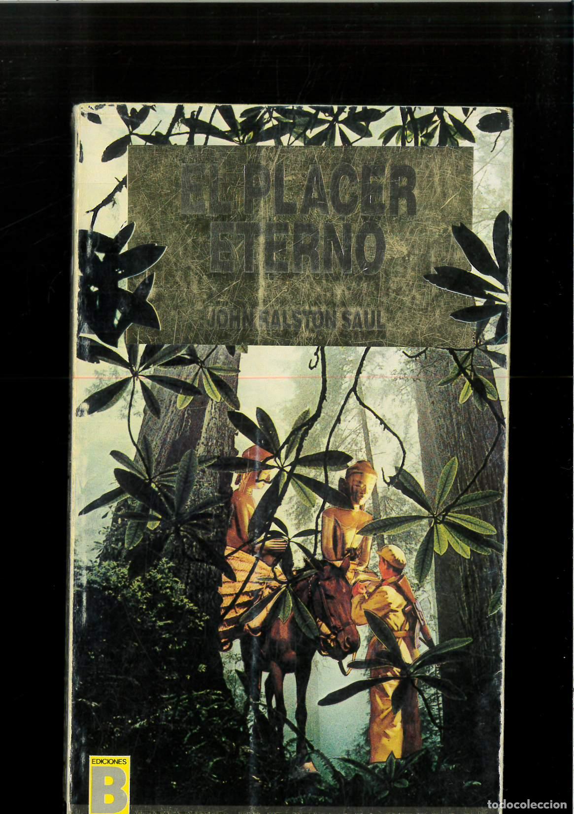 Libros: EL PLACER ETERNO - John Ralston Saul - Foto 1