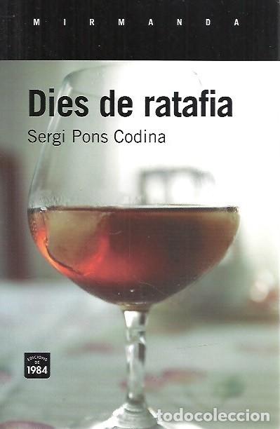 Libros: DIES DE RATAFIA SERGI PONS CODINA - Foto 1