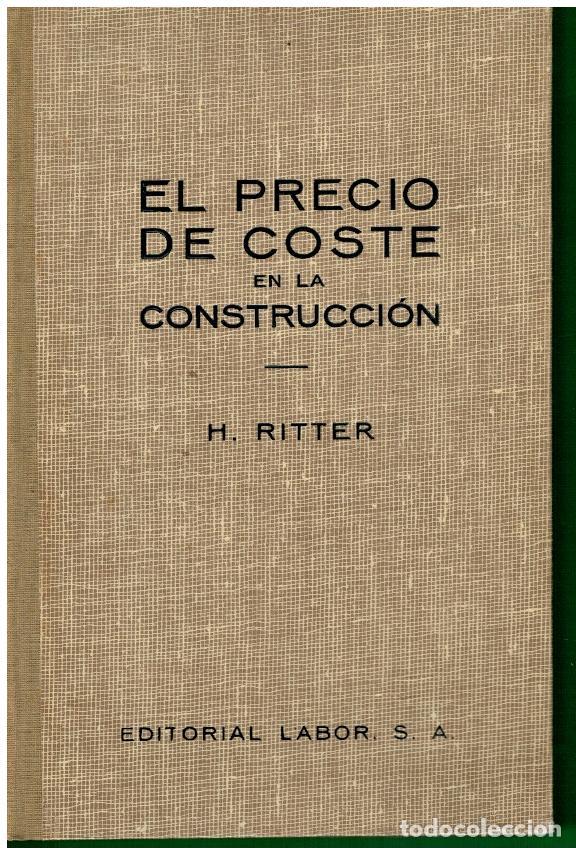 Libros: EL PRECIO DE COSTE EN LA CONSTRUCCI&Oacute;N. 2&ordf; reimpr. - Foto 1