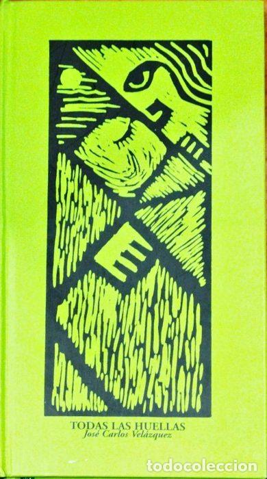 Libros: Todas las huellas - VEL&Aacute;ZQUEZ , JOS&Eacute; CARLOS - Foto 1