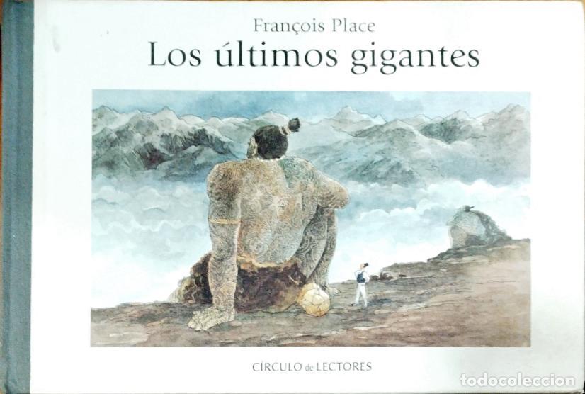 Libri di seconda mano: Los &uacute;ltimos gigantes - PLACE, FRAN&Ccedil;OIS