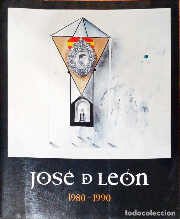 Libros: Jos&eacute; de Le&oacute;n 1980-1990 - VVAA - Foto 1