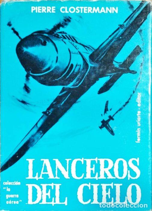 Libros: Lanceros del cielo - CLOSTERMANN, PIERRE - Foto 1