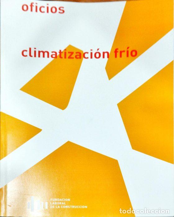 Libros: Oficios climatizaci&oacute;n fr&iacute;o - VVAA - Foto 1