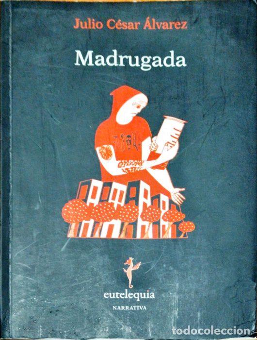 Libros: Madrugada - C&Eacute;SAR &Aacute;LVAREZ, JULIO - Foto 1
