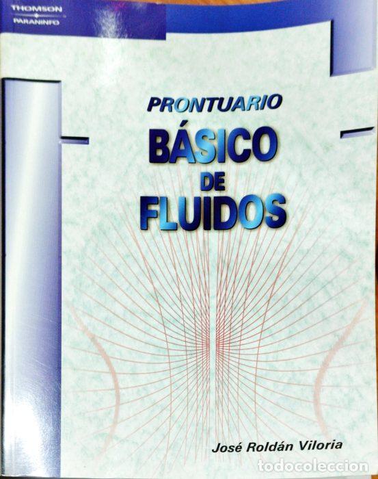 Libros: Prontuario b&aacute;sico de fluidos - ROLD&Aacute;N VILORIA, JOS&Eacute; - Foto 1