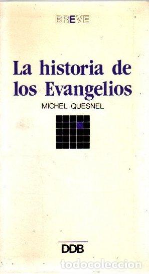 Libros: La historia de los evangelios - Quesnel, Michel - Foto 1