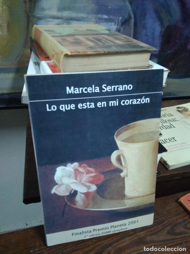 Libros: Lo que esta en mi coraz&oacute;n. Marcela Serrano. L.4349-12 - Foto 1