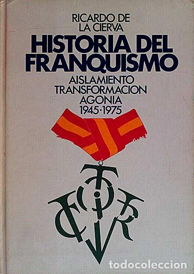 Libros: Historia del franquismo - Ricardo de la Cierva - Foto 1