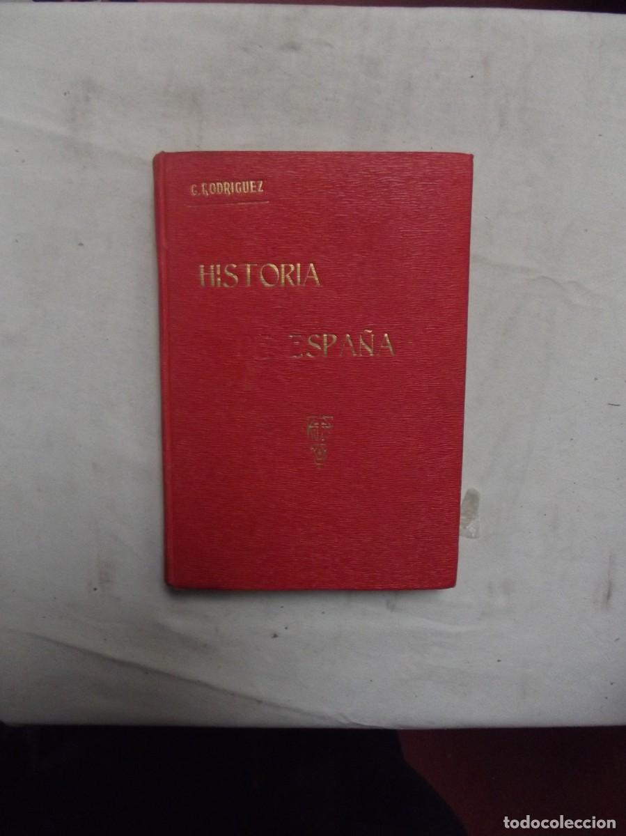 Libros: HISTORIA DE ESPA&Ntilde;A DE C. RODRIGUEZ