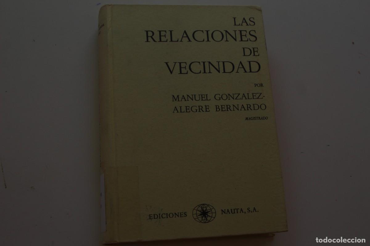 Libros: LAS RELACIONES DE VECINDAD - Foto 1